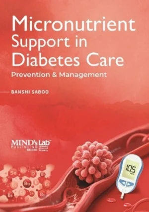 Micronutrient support in diabetes care - Prevention & Management (Paperback, BANSHI SABOO)