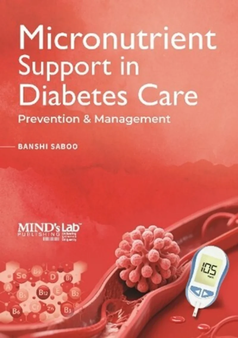 Micronutrient support in diabetes care - Prevention & Management (Paperback, BANSHI SABOO)